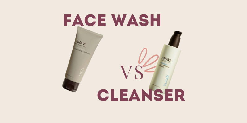 FACE WASH VS CLEANSER